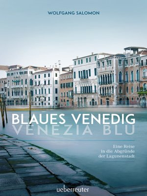 cover image of Blaues Venedig--Venezia blu